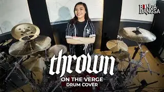 THROWN - on the verge | Drum Cover by Bunga Bangsa