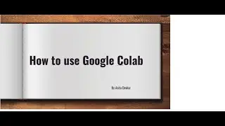 How to use google colab
