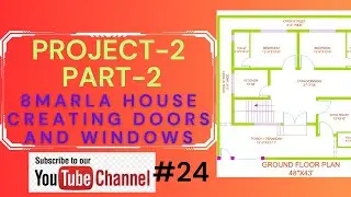 How to create Doors and windows in house plan  |8 marla house plan | Project-2 | part-2 | Class#24