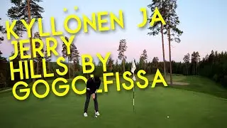 KYLLÖNEN JA JERRY- HILLS BY GOGOLF
