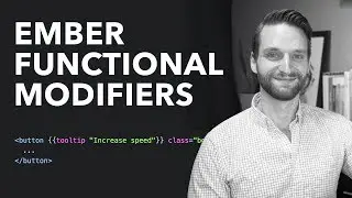Ember Functional Modifiers