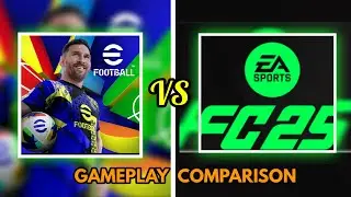 eFootball MOBILE 25 VS FC MOBILE 25 GAMEPLAY COMPARISON 🤩