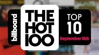 Early Release! Billboard Hot 100 Top 10 September 16th 2017 Countdown | Official