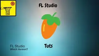 Fl Studio 20 Tutorial for beginners | FL Studio Version