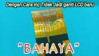 Di Vonis Harus Ganti LCD di konter lain//dengan cara ini tidak jadi ganti lcd