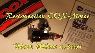 DIY: Restauration eines COX-Verbrennungsmotors (Black Widow)
