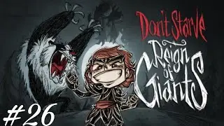 Don't starve: 100 ngày sinh tồn với wigfrid #26