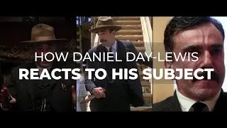There Will Be Blood - How Daniel Day Lewis Reacts To His Subjects | Paradigm Unshifted