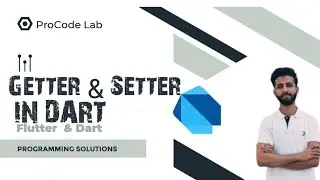 Lecture # 12 : Understanding Getters and Setters in Dart | Complete Guide