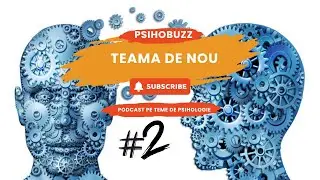 Teama de nou | Psiho Buzz ep. 2