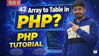 #42 PHP Tutorial in Hindi | Display Array Data in HTML Table