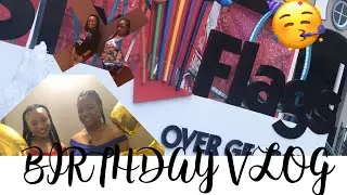 Birthday Vlog