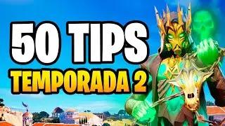50 CONSEJOS PARA MEJORAR EN LA TEMPORADA 2 DE FORTNITE