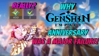 THIS is why Genshin Impact anniversary was.. a MAJOR FAILURE| My thoughts!