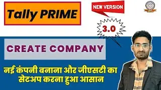 HOW TO CREATE COMPANY & SETUP GST RATE IN TALLY PRIME 3.0