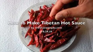 Sepen: How to Cook Tibetan Hot Sauce