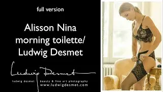 Alisson Nina morning Toilette (full video)