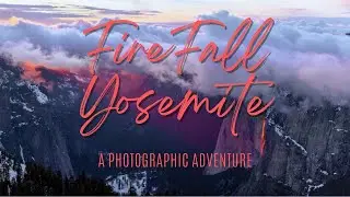 Fire Fall photography & winter camping at 8000 ft on the South Rim of Yosemite Valley