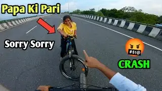 Papa ki pari ne yeh kya kiya 😡 || crazy Cycle ride || ​⁠