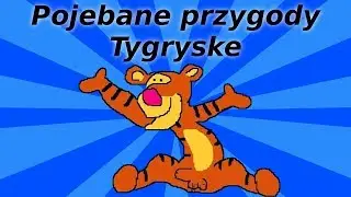 Pojebane przygody Tygryske