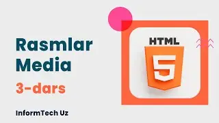 3. Rasmlar va Media(Audio, Video)