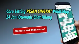 Cara membuat pesan singkat di WhatsApp, otomatis chat akan hilang sendiri