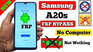 Samsung A20,A20s Frp Bypass Android 11/12 Without Pc || A20s *#0*# Not Working Frp Bypass
