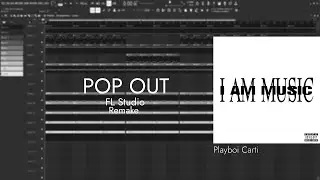Playboi Carti - POP OUT | FL Studio Remake