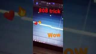 808 trick  wow this amazing 😍😍on fl