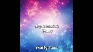 Angels Interlude (Freestyle)