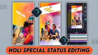 Holi Special 4k Status Video Editing in Alight Motion | Holi Status Editing 2022