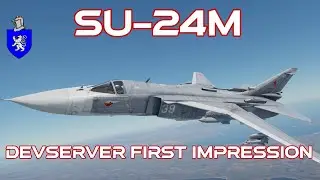 Devserver First Impression : Su-24M