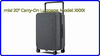 REVIEW (2024): mixi 20'' Carry-On Luggage, Model: XXXX. ESSENTIAL details.