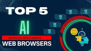 Top 5 AI Web Browsers You Need to Know in 2024