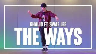 Khalid & Swae Lee - The Ways | Choreography By JP Tarlit