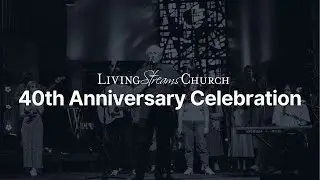 40th Anniversary Celebration