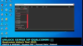 Wow 🔓 Qualcomm Unlock Tool 2025 - Alat GRATIS untuk Unlock HP Qualcomm! 🚀🔥