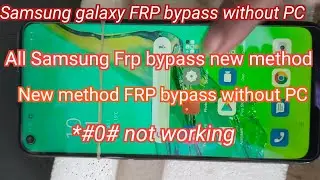 Samsung galaxy FRP bypass without PC/Samsung A52 FRP bypass without PC 2024/*#0*