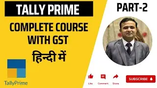 Tally Full Course in Hindi  | Tally Prime with GST Full Course || Part-2 | By Sachin Sirohi
