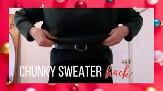 How to Tuck In A Chunky Sweater | Oversized Sweater Hack