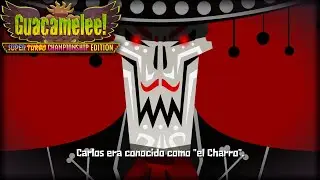 Guacamelee! - El Pasado de Carlos Calaca