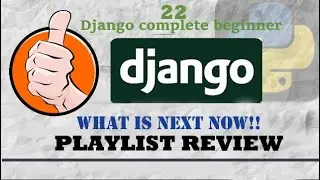 Django Absolute Beginner Playlist Review