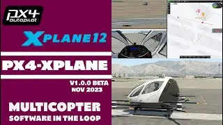 PX4 X-Plane SITL Ultimate Setup Guide: Fly Custom eVTOL & Drones in Real Worlds - Version 1.0.0