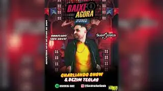 CHARLIANDO SHOW & DEZIM TECLAS CD PROMOCIONAL DE JUNHO DE 2024