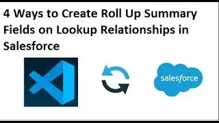 4 Ways to Create Roll Up Summary Fields on Lookup Relationships in Salesforce