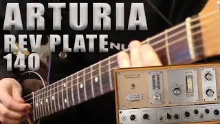 Arturia - Rev PLATE-140 - Guitar Demo (Plate Reverb Plugin)