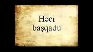 Həci başqadu yavər. Həəcii
