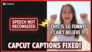 How To Fix CapCut Captions Not Working - Caption Issues Solved 