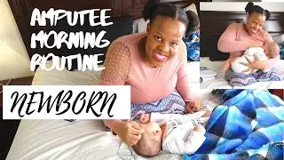 Morning Routine Without Legs | NEWBORN MORNING ROUTINE OF AN AMPUTEE