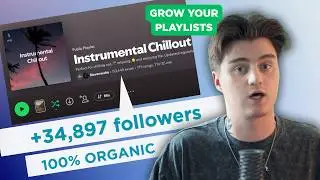 How to Grow Spotify Playlists: How I Got 80,000+ Organic Followers Without Ads